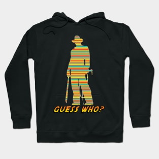 GUESS WHO? Hoodie